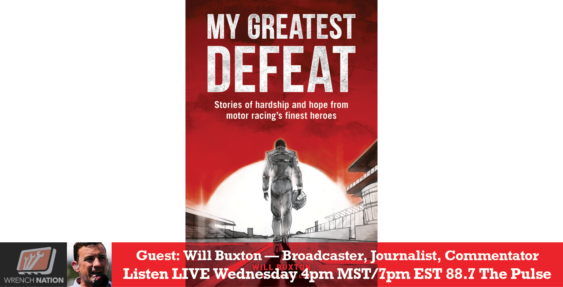 #169 Will Buxton, Revealing Hardships of History’s Greatest Race Car Drivers