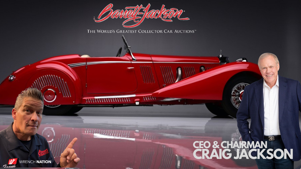 #307 The Epitome of Collector Car Auctions | CEO and Chairman Craig Jackson of Barrett-Jackson